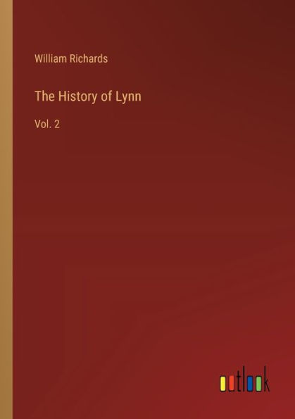 The History of Lynn: Vol. 2