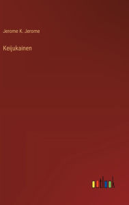 Title: Keijukainen, Author: Jerome K. Jerome