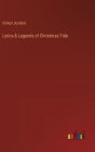 Lyrics & Legends of Christmas-Tide