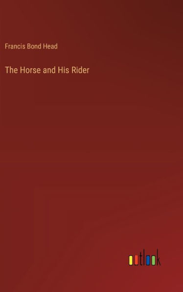 The Horse and His Rider