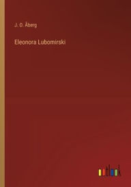Title: Eleonora Lubomirski, Author: J O ïberg