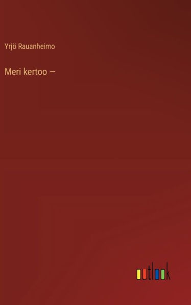 Meri kertoo -