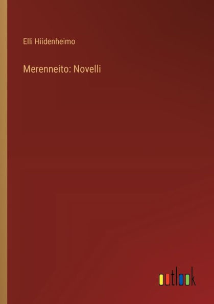 Merenneito: Novelli