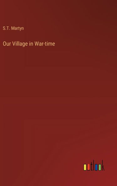 Our Village in War-time