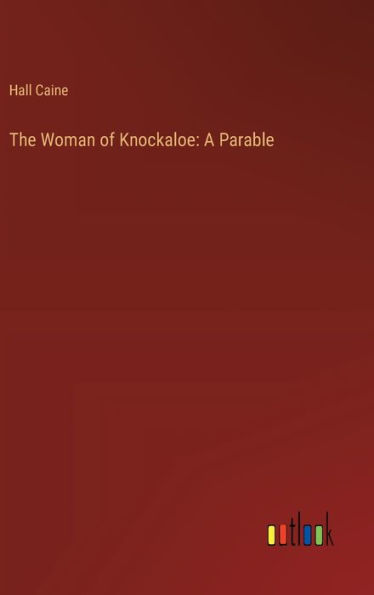 The Woman of Knockaloe: A Parable