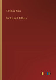Title: Cactus and Rattlers, Author: H Bedford-Jones