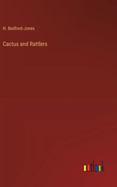 Cactus and Rattlers