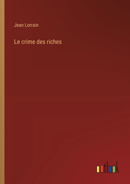 Le crime des riches