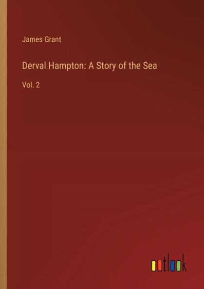 Derval Hampton: A Story of the Sea:Vol