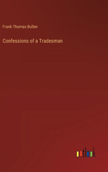 Confessions of a Tradesman