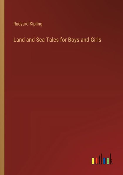 Land and Sea Tales for Boys Girls