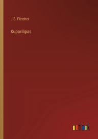 Title: Kuparilipas, Author: J S Fletcher