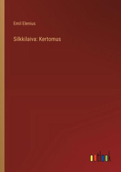 Silkkilaiva: Kertomus