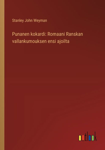 Punanen kokardi: Romaani Ranskan vallankumouksen ensi ajoilta