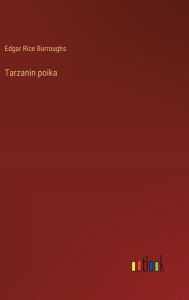 Title: Tarzanin poika, Author: Edgar Rice Burroughs