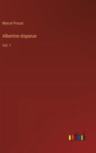 Title: Albertine disparue: Vol. 1, Author: Marcel Proust