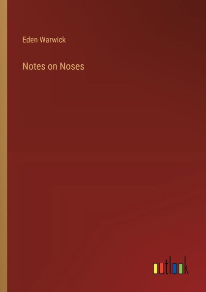 Notes on Noses