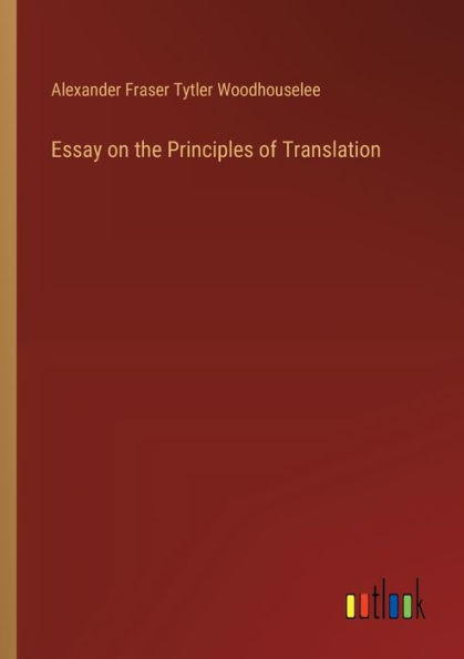 Essay on the Principles of Translation