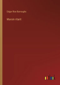 Title: Marsin ritarit, Author: Edgar Rice Burroughs