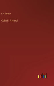 Title: Colin II, Author: E F Benson