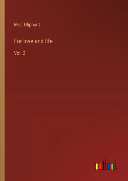 For love and life: Vol. 2