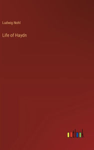 Title: Life of Haydn, Author: Ludwig Nohl