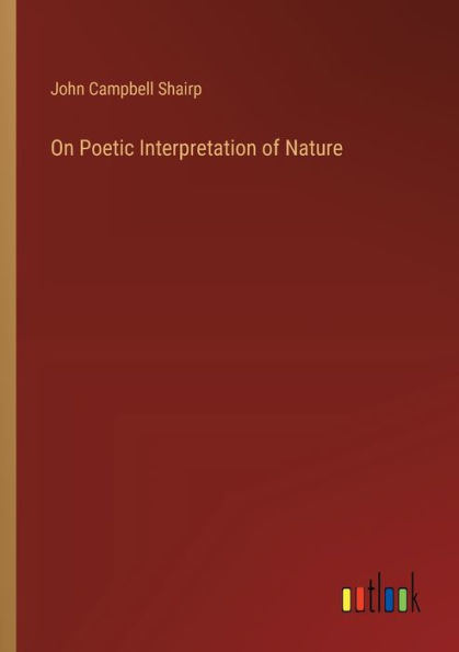 On Poetic Interpretation of Nature