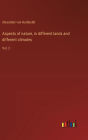 Aspects of nature, in different lands and different climates: Vol. 2
