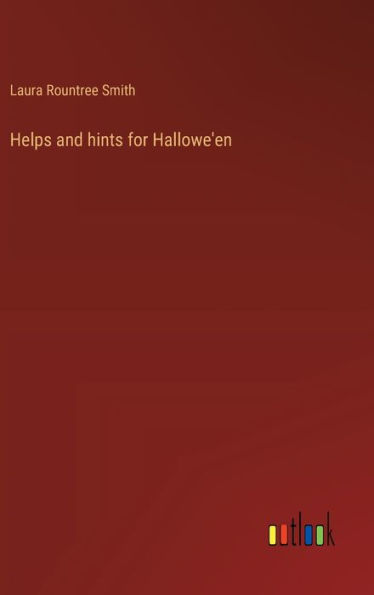 Helps and hints for Hallowe'en