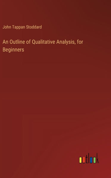 An Outline of Qualitative Analysis, for Beginners
