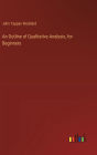 An Outline of Qualitative Analysis, for Beginners