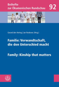 Title: Family: Kinship that matters / Familie: Verwandtschaft, die den Unterschied macht, Author: Gerard C den Hertog