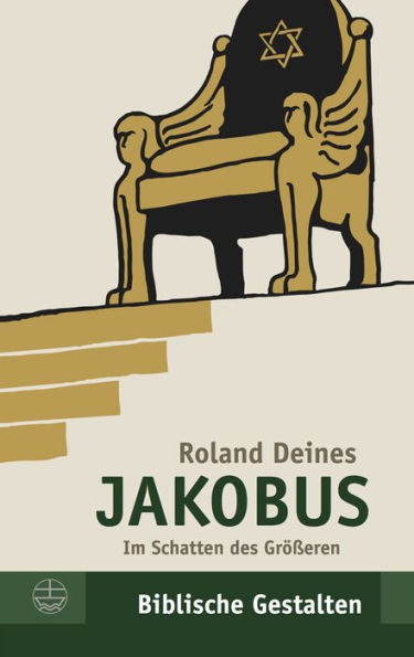 Jakobus: Im Schatten des Grosseren