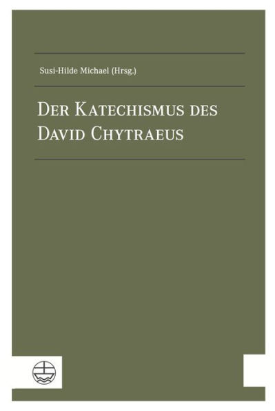 Der Katechismus des David Chytraeus