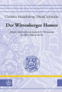 Der Wittenberger Homer: Johann Stigel und seine lateinische Ubersetzung des elften Odyssee-Buches