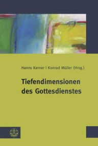 Title: Tiefendimensionen des Gottesdienstes, Author: Hanns Kerner