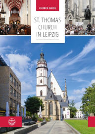 Title: Thomas Church in Leipzig: Church guide, Author: Bob Chauls