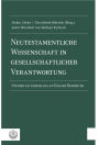 Neutestamentliche Wissenschaft in gesellschaftlicher Verantwortung: Studien im Anschluss an Eckart Reinmuth