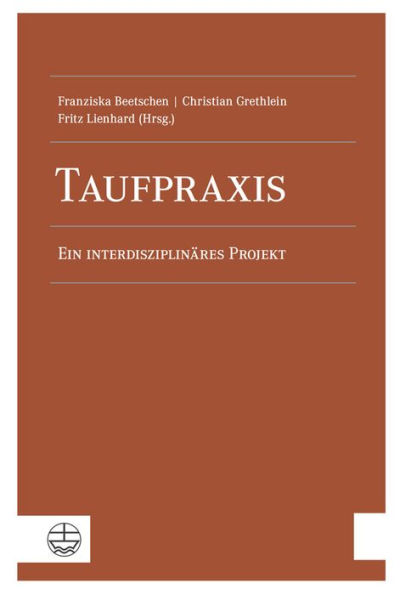 Taufpraxis: Ein interdisziplinares Projekt