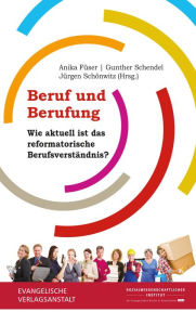 Title: Beruf und Berufung: Wie aktuell ist das reformatorische Berufsverständnis?, Author: Grandma