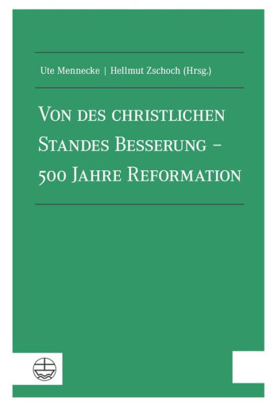 Von des christlichen Standes Besserung - 500 Jahre Reformation