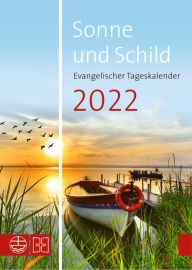 Title: Sonne und Schild 2022: Evangelischer Tageskalender 2022, Author: Elisabeth Neijenhuis