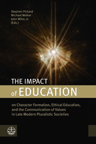 The Impact of Education on Character Formation, Ethics, and the Communication of Values in Late Modern Pluralistic Societies