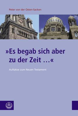 Es begab sich aber zu der Zeit ...: Aufsatze zum Neuen Testament