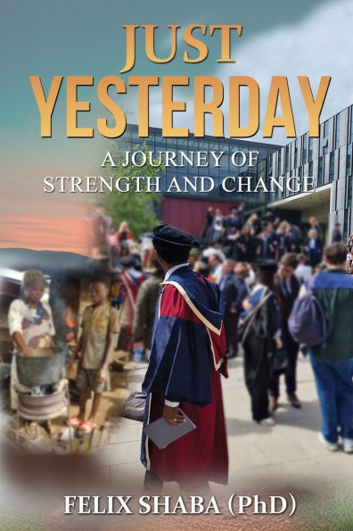 Just Yesterday: A Journey of Strength and Change