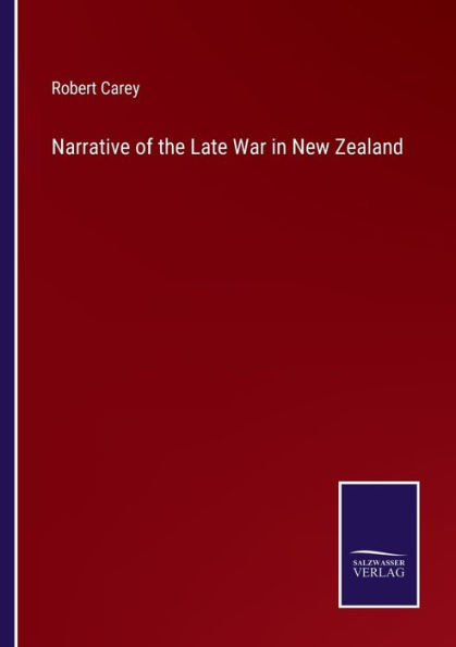 Narrative of the Late War New Zealand