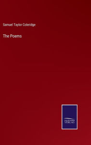 Title: The Poems, Author: Samuel Taylor Coleridge
