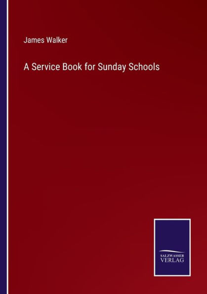 A Service Book for Sunday Schools