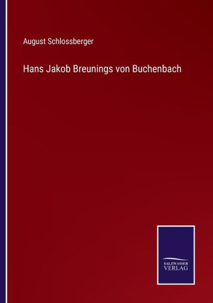 Hans Jakob Breunings von Buchenbach