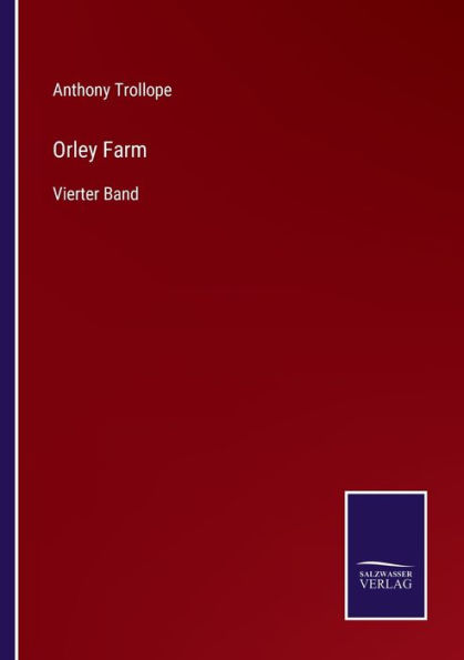 Orley Farm: Vierter Band